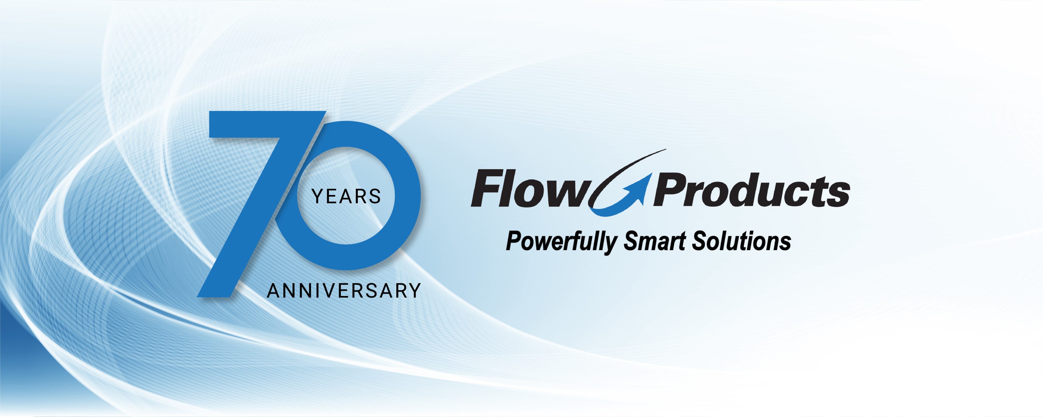 Flow Products celebrating 70 years in the hydraulic and pneumatic industry!