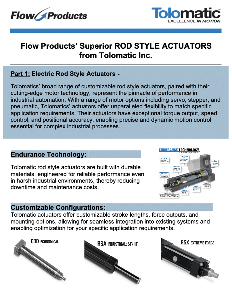 Flow Products’ Superior ROD STYLE ACTUATORS from Tolomatic Inc. - Flow Prod